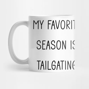 My Favorite Season is Tailgating Mug